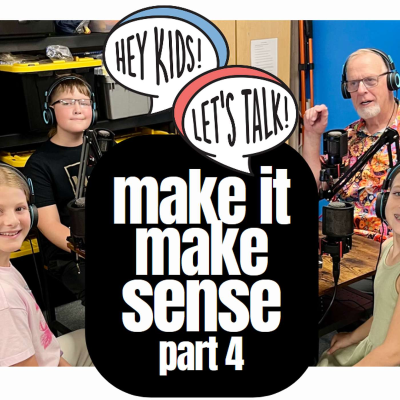 episode Make It Make Sense, part 4 artwork