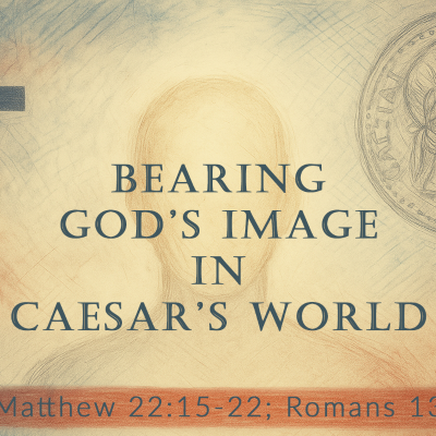 episode Bearing God's Image in Caesar's World - Audio artwork