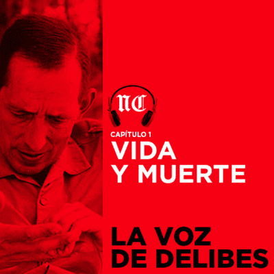 episode La voz de Delibes. Episodio 1. La vida y la muerte artwork