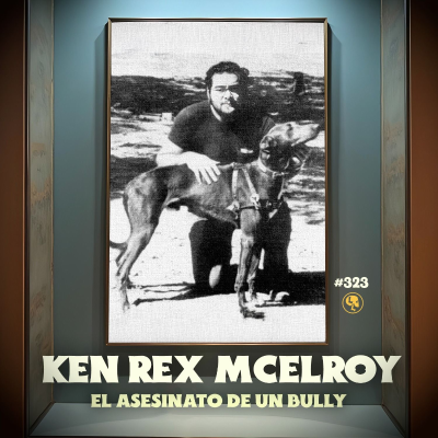 episode E323: Ken Rex McElroy: El asesinato de un bully artwork