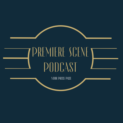 Premiere Scene Podcast: Your Press Pass