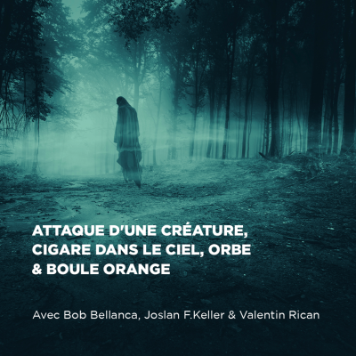 episode Attaque d'une créature, Cigare dans le ciel, Orbe & Boule orange artwork