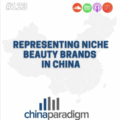 episode Ep 123: Representing niche beauty brands in China artwork