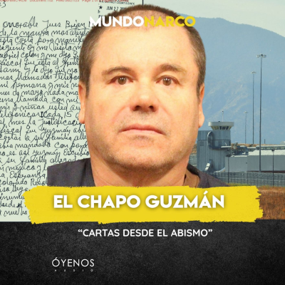 episode Temporada 2: Episodio #21 EL CHAPO GUZMAN " Cartas desde el Avismo" artwork