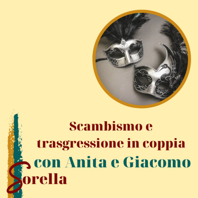 episode S1 E14: Scambismo e trasgressione in coppia con Anita e Giacomo artwork