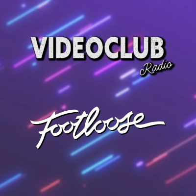 episode Videoclub Radio - Footloose artwork