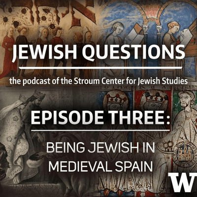 episode Episode 3: Being Jewish in Medieval Spain artwork