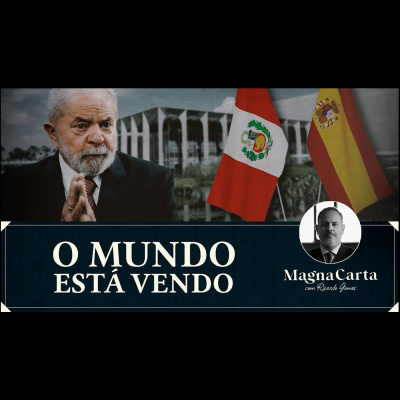 episode BRASIL EXPOSTO EM CRISE DIPLOMÁTICA | Magna Carta por Ricardo Gomes artwork