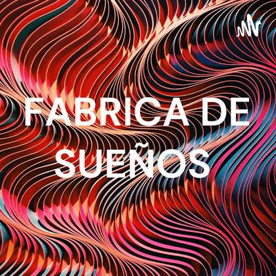 FABRICA DE SUEÑOS