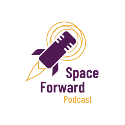 Space Forward - An Interdisciplinary Podcast