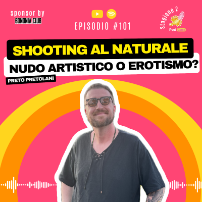episode S2.#101 | Nudo Artistico o Erotismo? - Fabio P. Pretolani artwork