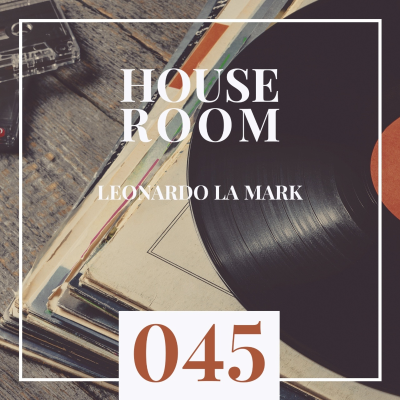 episode Leonardo La Mark - House Room Podcast 045 (09.08.2021) artwork