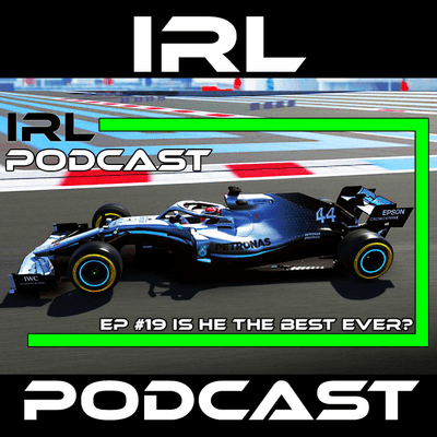 episode IRL F1 Podcast Episode 19 - Is He The Best Ever? artwork
