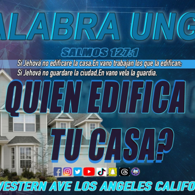 episode quien esta edificando tu casa?/Edgar Calderon/Palabra Ungida artwork