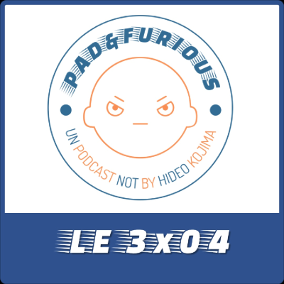 episode PAD & FURIOUS 3x04: ¡Al rico menú de tres platos! artwork