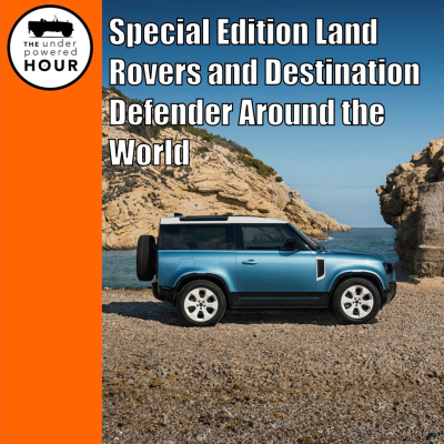 episode Special Edition Land Rovers of the Week and Destination Defender Events Around the World artwork