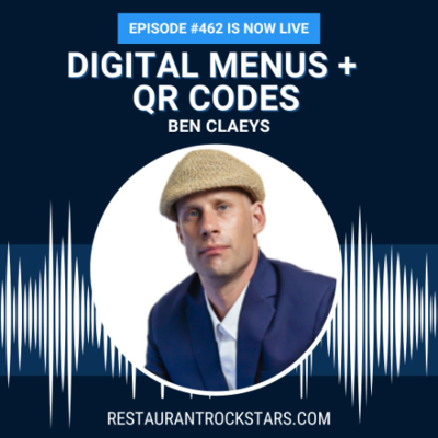 episode 462. How Digital Menus and QR Codes Are Changing Restaurants - Ben Claeys artwork