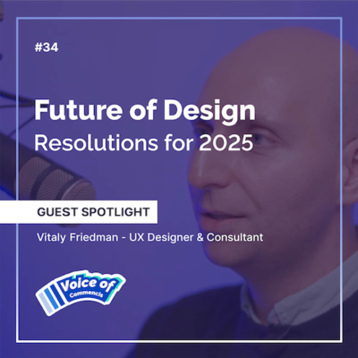 episode #34 - GUEST SPOTLIGHT - Future of Design - Resolutions for 2025 artwork