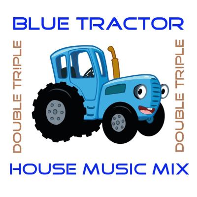 episode DOUBLE TR!PLE - Blue Tractor House Music Mix artwork