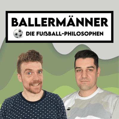 BALLERMÄNNER - Die Fußball-Philosophen