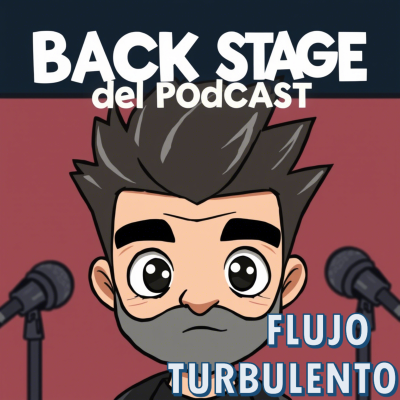 episode Backstage de Flujo Turbulento: Lo Que Quedó Fuera del Episodio 🎙️ (Y Algunas Cosas Que No Deberían Haber Pasado)" artwork