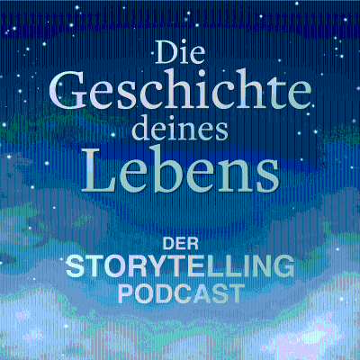 Storytelling: Die Geschichte deines Lebens