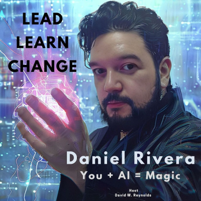 episode Daniel Rivera - You + AI = Magic artwork