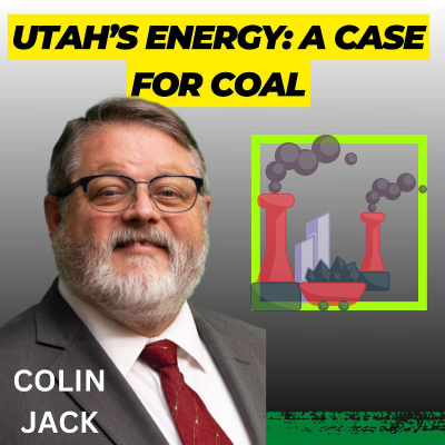 episode What's Utah's Energy Future: Coal, Nuclear, or Geothermal Solutions? artwork