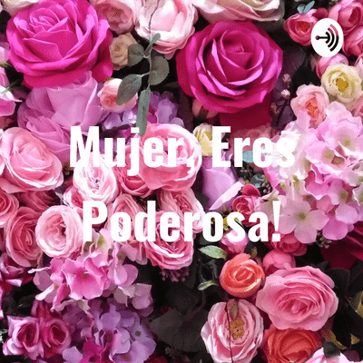 episode Mujer, Eres Poderosa! (Trailer) artwork