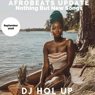 Afrobeats Dancehall & Hip Hop Mixes - (NEW SONGS)The Afrobeats Update September 2018 Mix Feat Davido Olamide Tiwa Savage Duncan Mighty