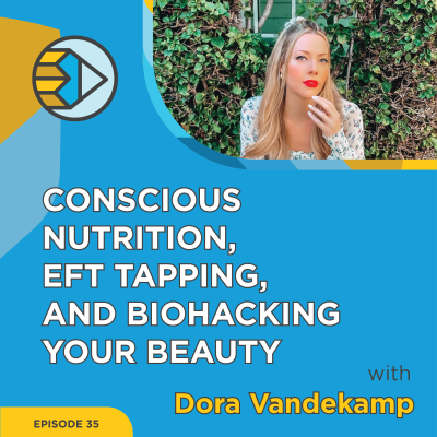 episode Dora Vandekamp on Conscious Nutrition and Biohacking Your Beauty | The Homework Help Show EP 35 artwork