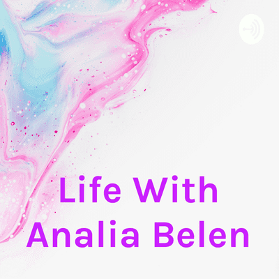 Life With Analia Belen