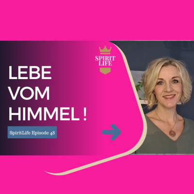 episode Leben vom Himmel // SpiritLife Episode 48 artwork