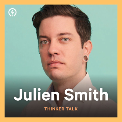 episode Thinker Talk 31: When Ideas Converge with Julien Smith artwork