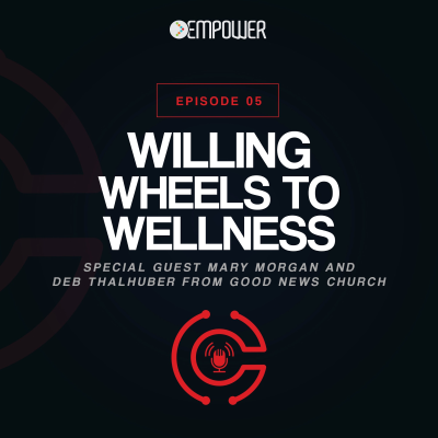 episode Episode 05 - Willing Wheels to Wellness artwork