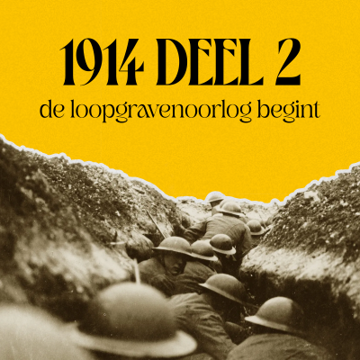 episode 161 - 1914: de loopgravenoorlog begint (deel 2 van 2) artwork