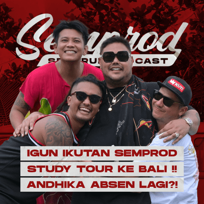 episode SEMPROD: UUS & BORIS DIAJAK GADING LIBURAN KE BALI ! STUDY TOUR SEKOLAH SEMPROD DIBAJAK IVAN GUNAWAN artwork