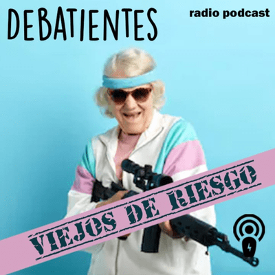 episode #01 Viejos de Riesgo artwork