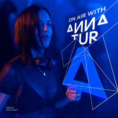episode On Air With Anna Tur 254 artwork