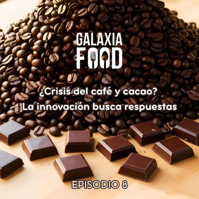 episode ¿Crisis del café y cacao? La innovación busca respuestas artwork