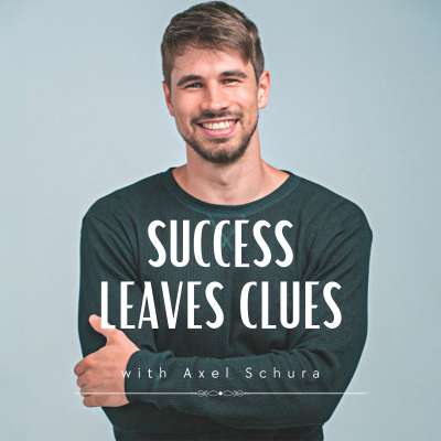 Success Leaves Clues with Axel Schura