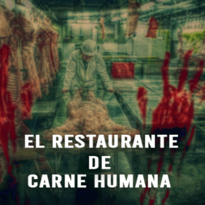 episode El extraño restaurante que sirve carne humana artwork