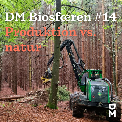 episode DM Biosfæren: Skal vi styre naturen, eller har den bedst af at passe sig selv? artwork