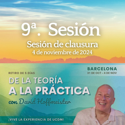 episode 9ª. Sesión - Sesión de clausura - Rertreat de Barcelona con David Hoffmeister artwork
