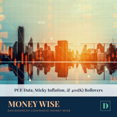 episode PCE Data, Sticky Inflation, & 401(K) Rollovers artwork