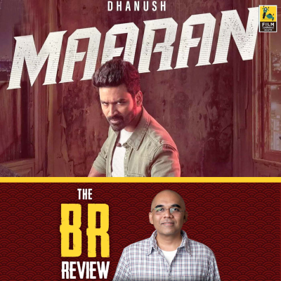 episode Maaran Movie Review By Baradwaj Rangan | Karthick Naren | Dhanush | Malavika Mohanan artwork