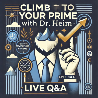episode Climb to your Prime with Dr Heim Live Q&A June 2025 artwork