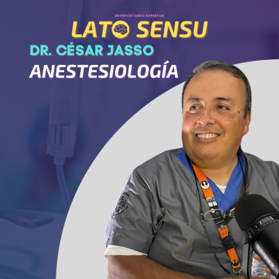 episode ANESTESIOLOGÍA | DR. CÉSAR JASSO artwork