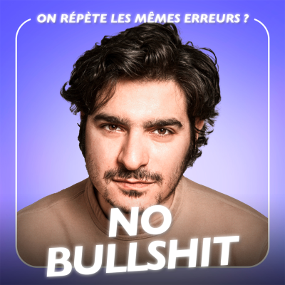 episode Pourquoi répète-t-on les mêmes erreurs ? avec le neuroscientifique Albert Moukheiber | NO BULLSHIT #2 artwork
