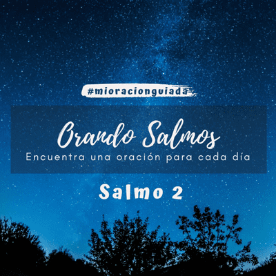episode Orando la Palabra - Salmo 2 artwork